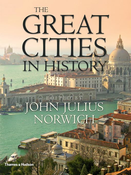 Title details for The Great Cities in History by John Julius Norwich - Wait list